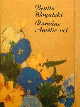 Benito Wogatzki - Románc Amélie-vel [antikvár]