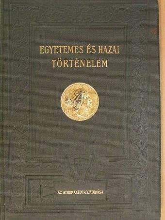 Dr. Márki Sándor - Egyetemes és hazai történelem II. [antikvár]