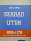 Gulyás János - Szabad úton [antikvár]
