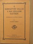 H. Gaudy László - A keresztyén vallás a mai szellemi életben [antikvár]