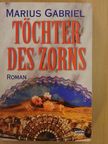 Marius Gabriel - Töchter des Zorns [antikvár]