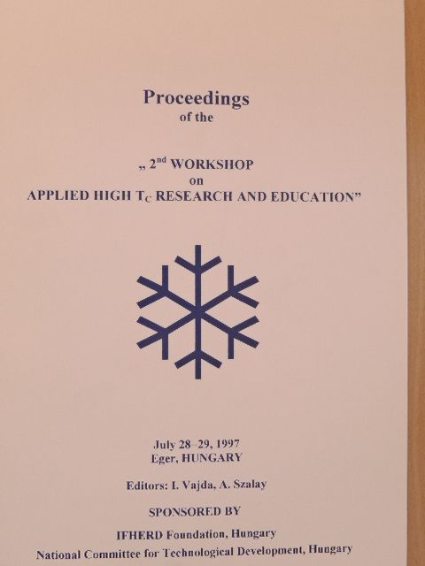 A. Szalay - Proceedings of the "2nd Workshop on Applied High Tc Research and Education" [antikvár]
