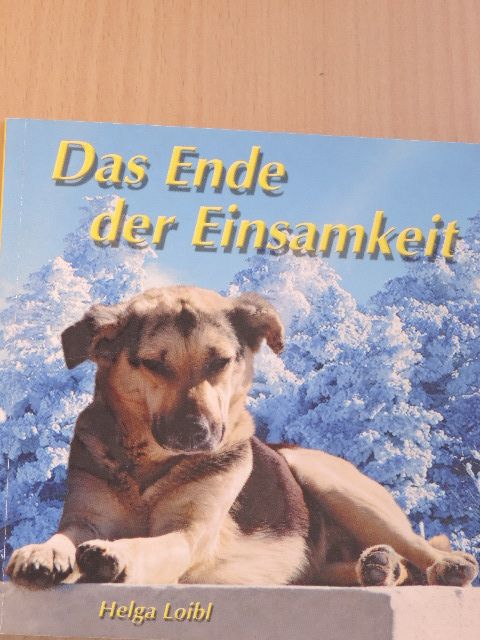 Helga Loibl - Das Ende der Einsamkeit [antikvár]