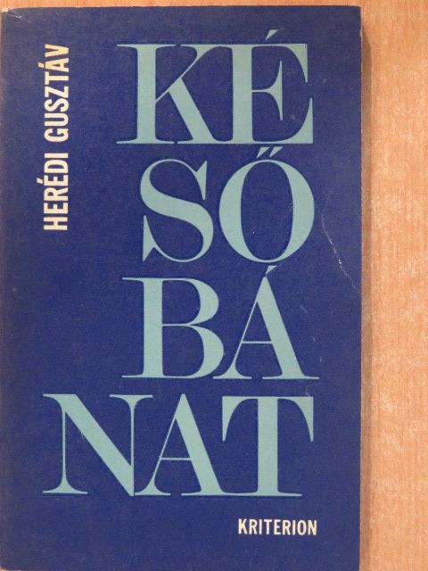 Herédi Gusztáv - Késő bánat (dedikált példány) [antikvár]