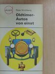 Peter Kirchberg - Oldtimer - Autos von einst [antikvár]