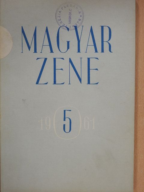 Bónis Ferenc - Magyar zene 1961/5. [antikvár]