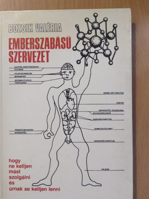 Bozsik Valéria - Emberszabású szervezet (dedikált példány) [antikvár]