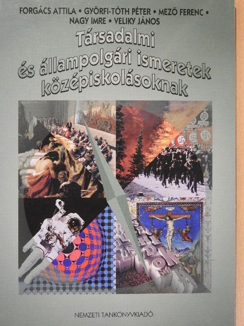 Forgács Attila - Társadalmi és állampolgári ismeretek középiskolásoknak [antikvár]