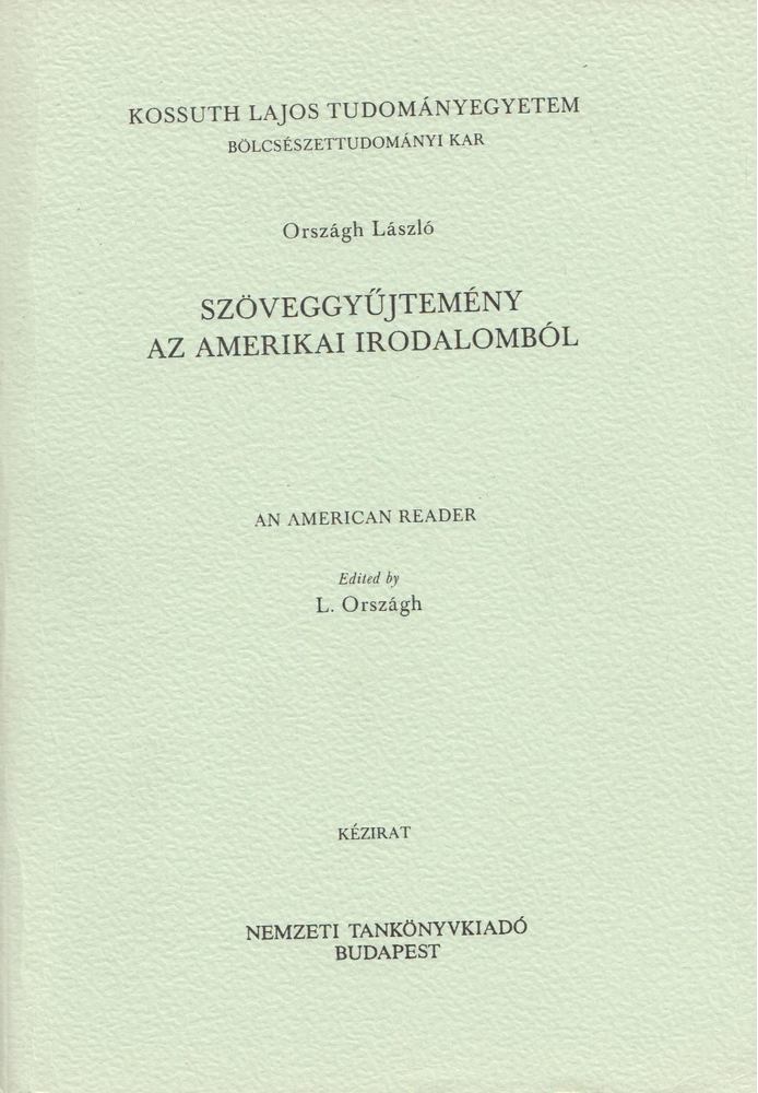 ORSZÁGH LÁSZLÓ - Szöveggyűjtemény az amerikai irodalomból [antikvár]