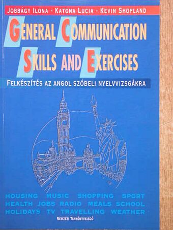 Jobbágyi Ilona - General Communication Skills and Exercises [antikvár]