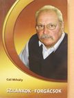 Gál Mihály - Szilánkok - forgácsok (dedikált példány) [antikvár]
