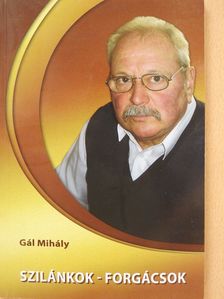 Gál Mihály - Szilánkok - forgácsok (dedikált példány) [antikvár]