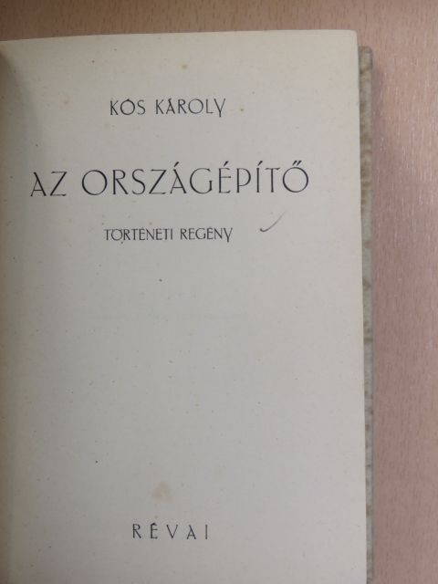 Kós Károly - Az országépítő [antikvár]