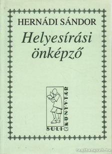 Hernádi Sándor - Helyesírási önképző [antikvár]
