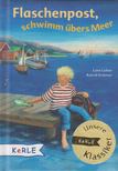 Leher, Lore - Flaschenpost, schwimm übers Meer [antikvár]