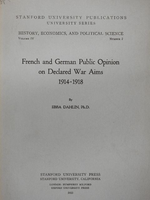 Ebba Dahlin - French and German Public Opinion on Declared War Aims 1914-1918 [antikvár]