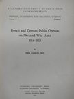Ebba Dahlin - French and German Public Opinion on Declared War Aims 1914-1918 [antikvár]