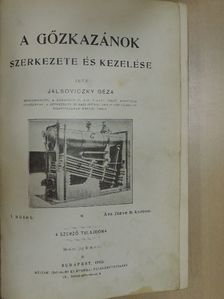 Jalsoviczky Géza - A gőzkazánok szerkezete és kezelése I-II. [antikvár]