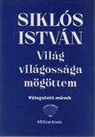 Siklósi István - Világ világossága mögöttem [antikvár]