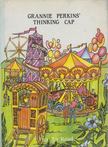J. Rita Grainge, June Woodman - Grannie Perkins' Thinking Cap [antikvár]