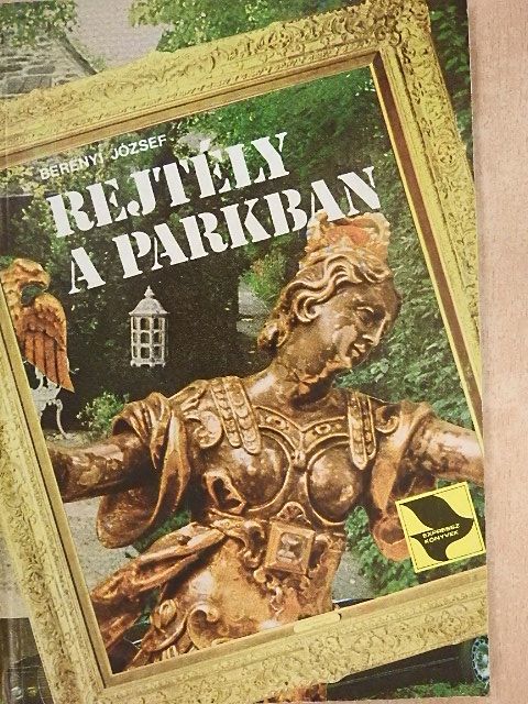 Berényi József - Rejtély a parkban [antikvár]