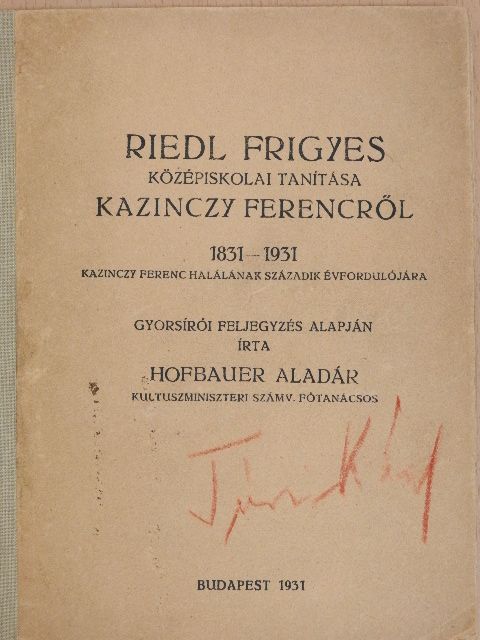Hofbauer Aladár - Riedl Frigyes középiskolai tanítása Kazinczy Ferencről [antikvár]