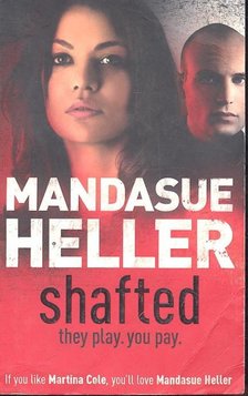 HELLER, MANDASUE - Shafted [antikvár]