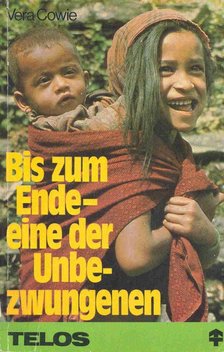 COWIE, VERA - Bis zum Ende - eine der Unbezwungenen [antikvár]