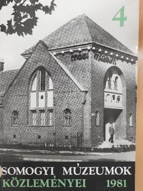 Somogyi múzeumok közleményei 1981. [antikvár]