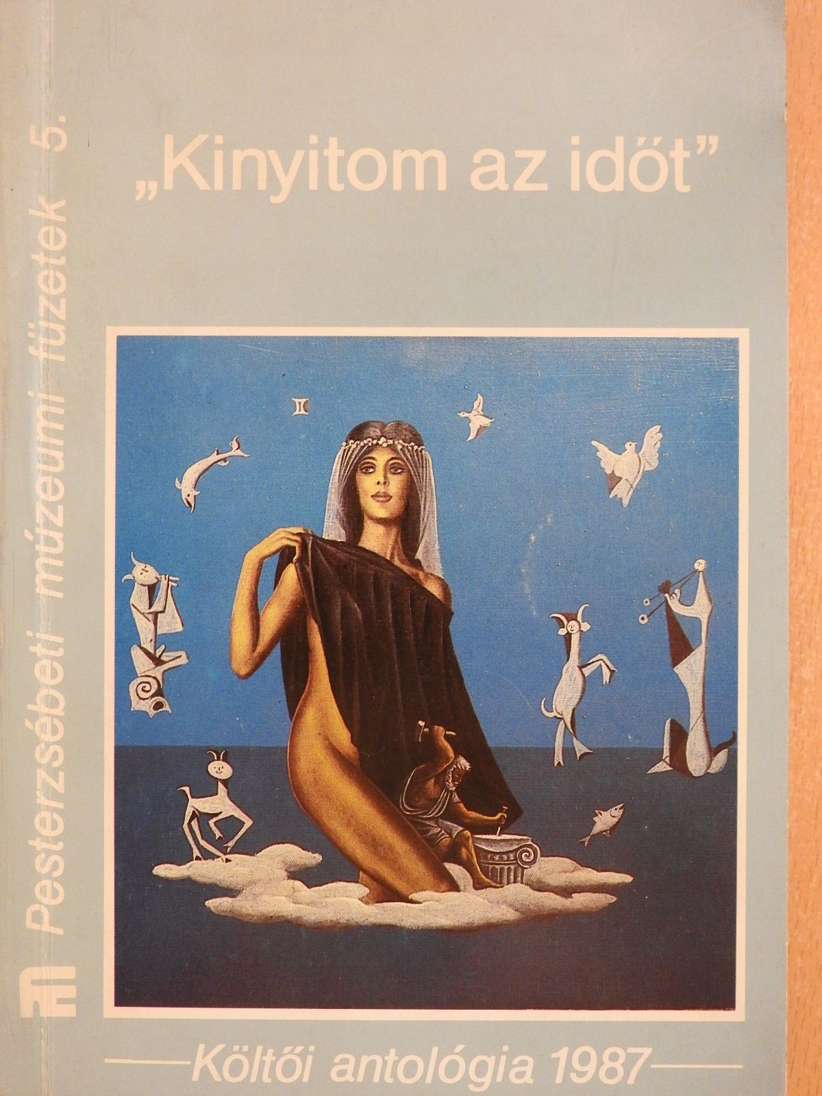 Adorján Gyula - "Kinyitom az időt" (dedikált példány) [antikvár]