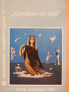Adorján Gyula - "Kinyitom az időt" (dedikált példány) [antikvár]