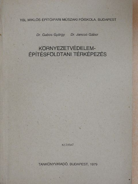 Dr. Gabos György - Környezetvédelem-építésföldtani térképezés [antikvár]