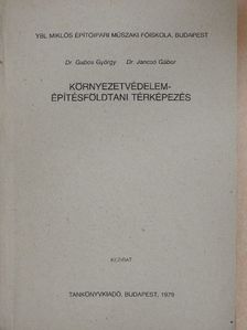 Dr. Gabos György - Környezetvédelem-építésföldtani térképezés [antikvár]