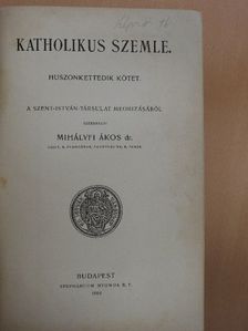 Dr. Rejtő Sándor - Katholikus szemle 1908. [antikvár]