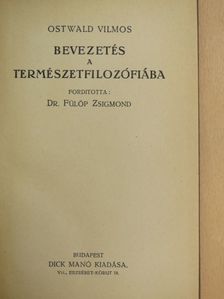 Ostwald Vilmos - Bevezetés a természetfilozófiába [antikvár]