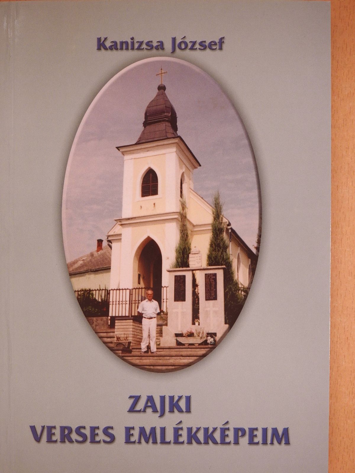 Kanizsa József - Zajki verses emlékképeim  (dedikált példány) [antikvár]