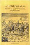 Katona Sándor - A honfoglalás ténye és hadtörténeti értékelése [antikvár]