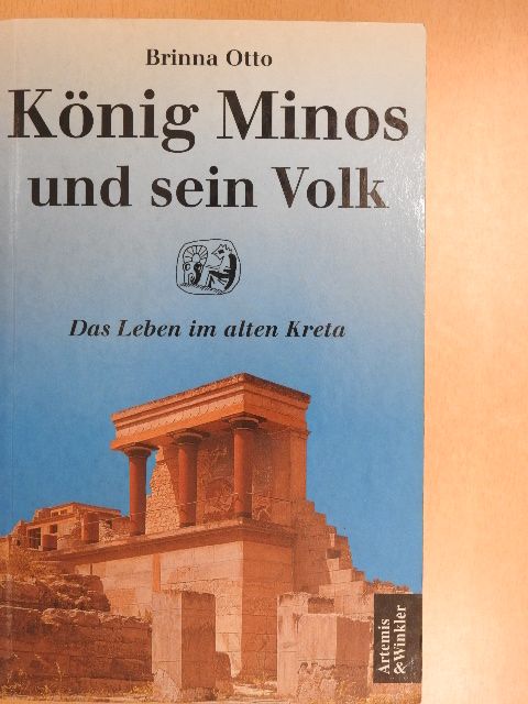 Brinna Otto - König Minos und sein Volk [antikvár]