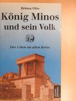 Brinna Otto - König Minos und sein Volk [antikvár]