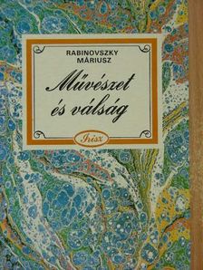 Rabinovszky Máriusz - Művészet és válság [antikvár]
