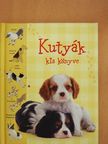 Phillip Clarke - Kutyák kis könyve [antikvár]