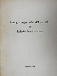 Kanyar József - Somogy megye műemlékjegyzéke és helytörténeti kalauza [antikvár]