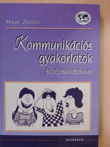 Hajas Zsuzsa - Kommunikációs gyakorlatok [antikvár]