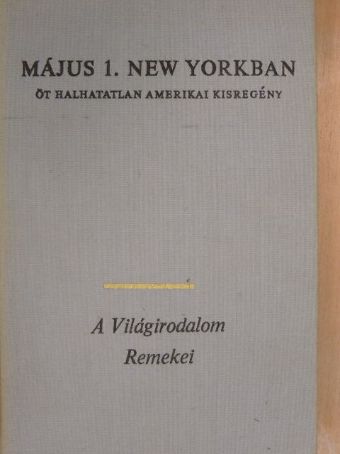 Ernest Hemingway - Május 1. New Yorkban [antikvár]
