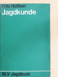 Fritz Nüßlein - Jagdkunde [antikvár]