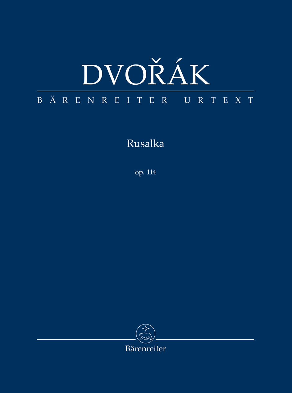 DVORAK - RUSALKA. LYRISCHES MÄRCHEN IN DREI AKTEN  OP.114, SUTDIENPARTITUR