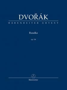 DVORAK - RUSALKA. LYRISCHES MÄRCHEN IN DREI AKTEN  OP.114, SUTDIENPARTITUR