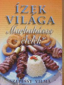 Szepessy Vilma - Marhahúsos ételek [antikvár]