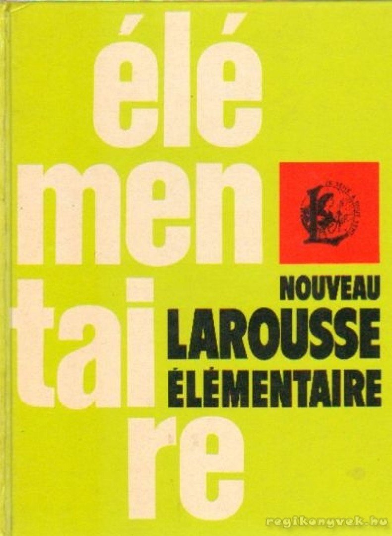 Nouveau Larousse élémentaire [antikvár]