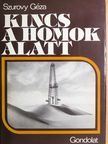 Szurovy Géza - Kincs a homok alatt [antikvár]